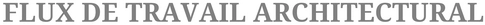 modele-flux-de-travail-architectural-excel